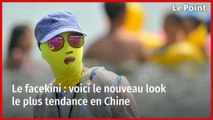 Le facekini : voici le nouveau look le plus tendance en Chine