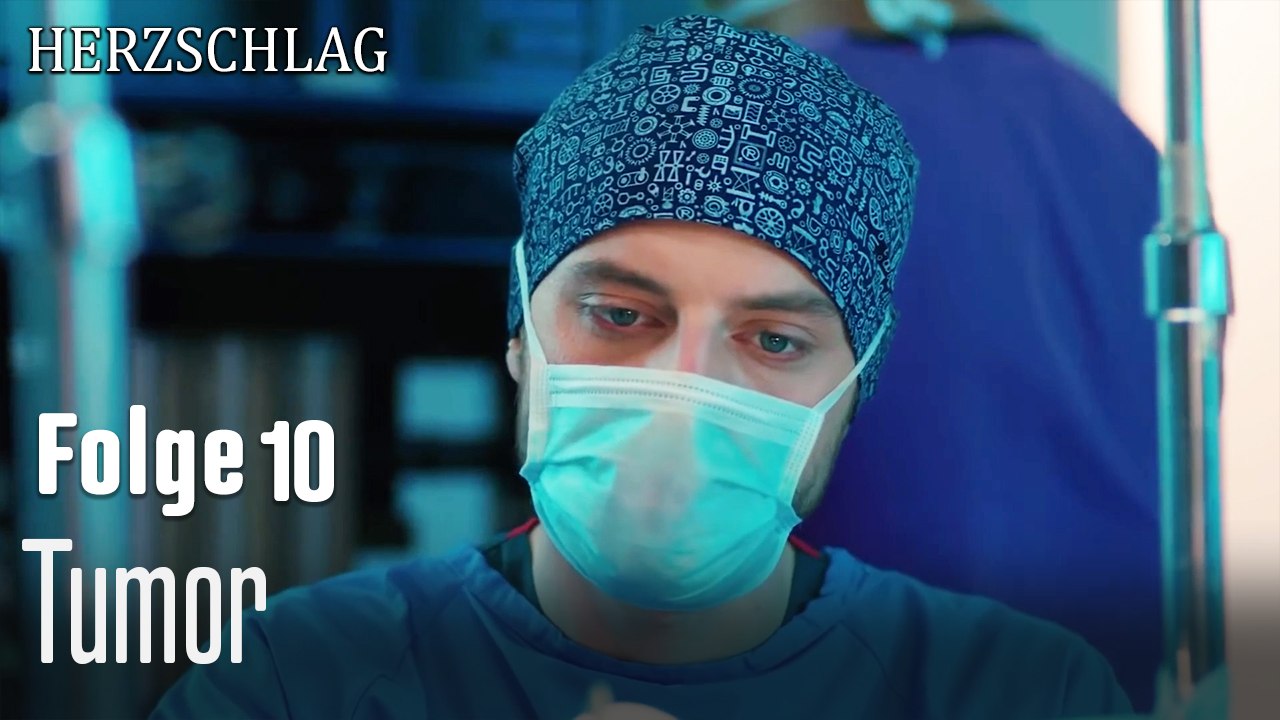 Tumor-Herzschlag Folge 10