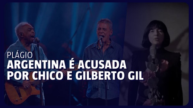 Cantora argentina é acusada de plágio por Chico Buarque e Gilberto Gil