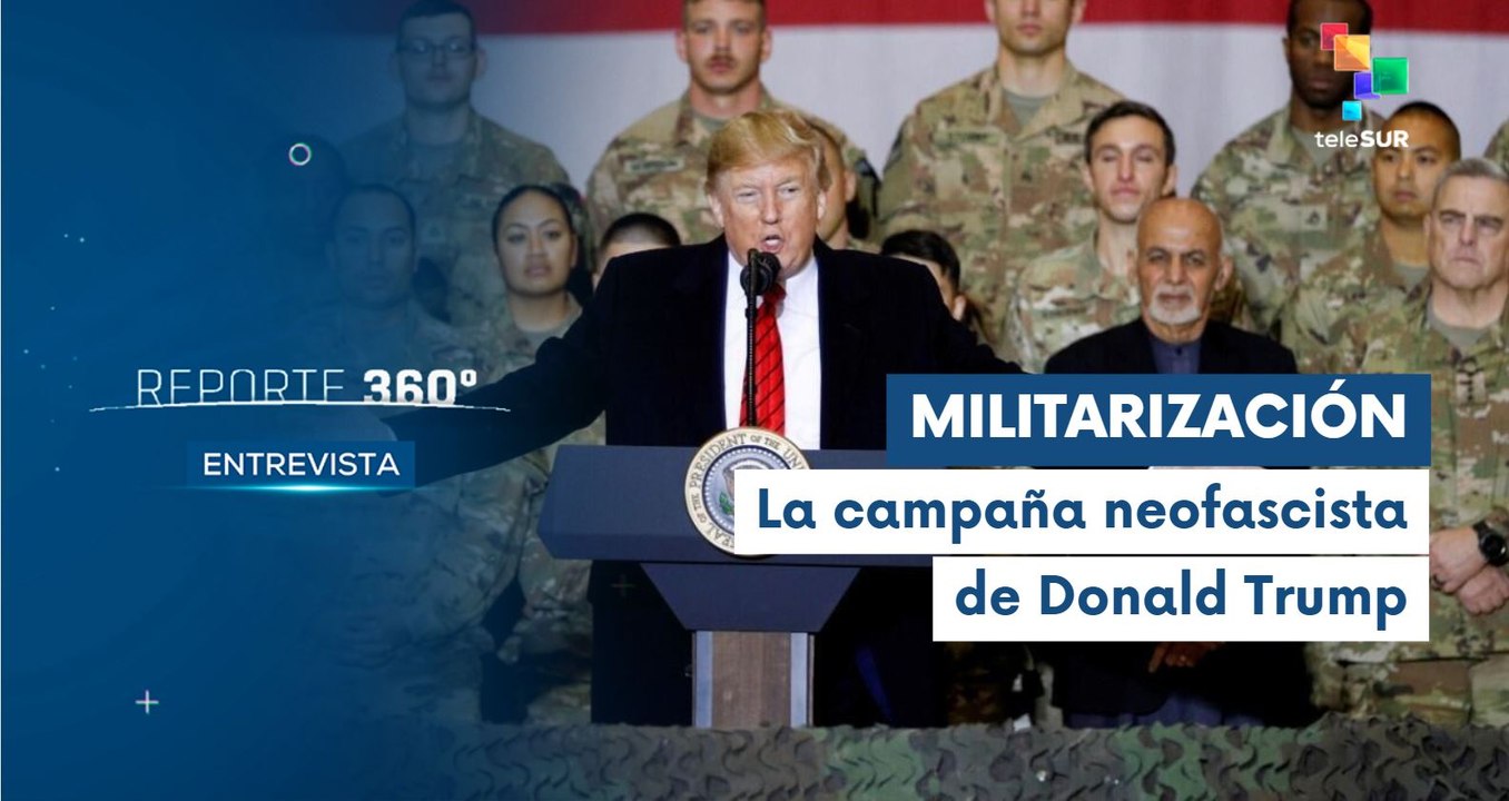 Entrevista | La tendencia neofascista de EE.UU. es para implantar el miedo