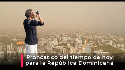 Pronóstico del tiempo para la República Dominicana, hoy 26 de octubre 2025