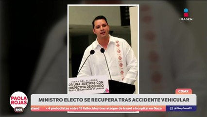 Operan a  ministro electo tras accidente vehicular | DPC con Paola Rojas