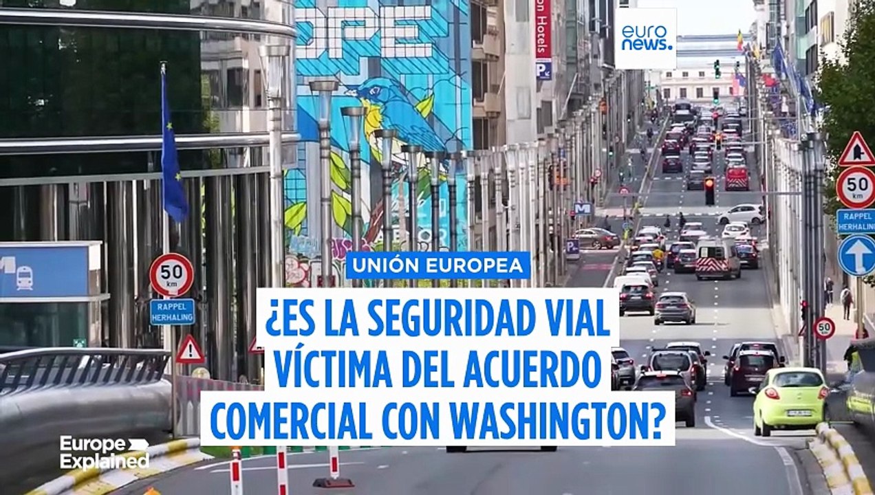 Alerta sobre la seguridad vial europea tras el acuerdo comercial entre la UE y EE.UU.