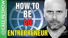 How to be an ENTREPRENEUR! CALL IN SHOW