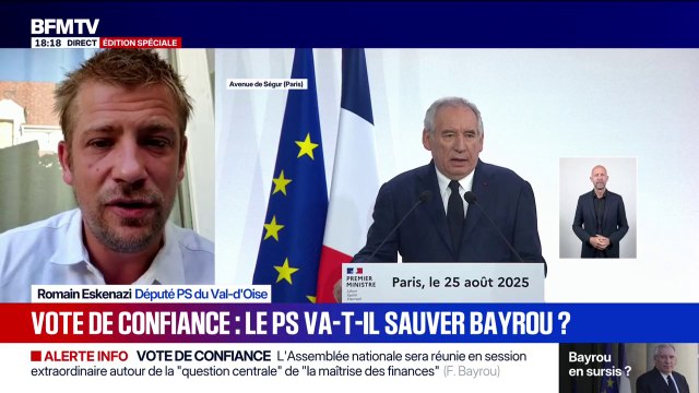Vote de confiance du 8 septembre: Aucune voix socialiste n'ira à la confiance de François Bayrou , assure Romain Eskenazi, député PS du Val-d'Oise