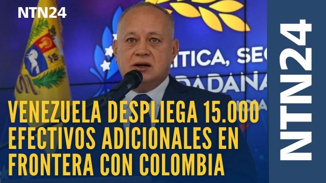 Venezuela despliega 15.000 efectivos adicionales en frontera con Colombia ante presencia de destructores estadounidenses en el Caribe