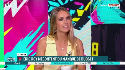 Roy : « Je suis étonné qu'on ait un budget inférieur à Metz » - Foot - Ligue 1