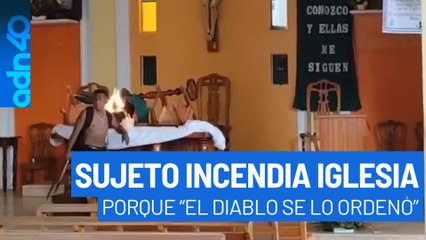 Sujeto prende fuego dentro de una inglesia, aseguró que el Diablo se lo ordenó