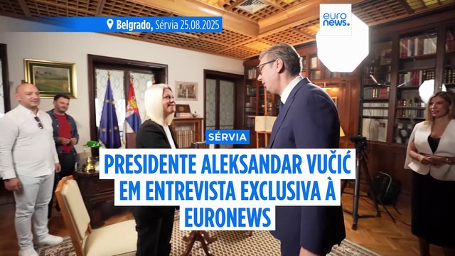 Temos trabalho a fazer: o futuro da Sérvia está na UE , diz o presidente Vučić à Euronews