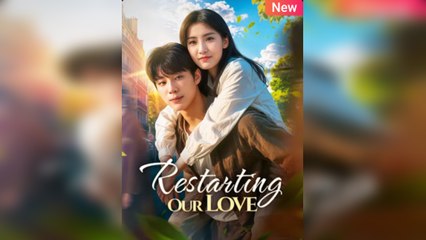 Restarting Our Love (2025) - FULL [Eng Sub]