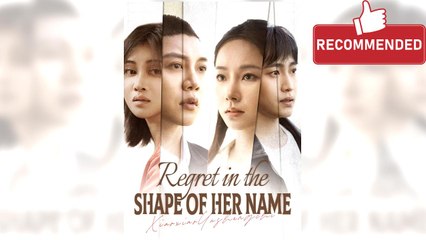 Regret in the Shape of Her Name full