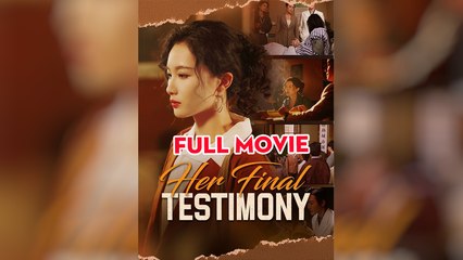 Her Final Testimony / Sister's Final Testimony Full Movie