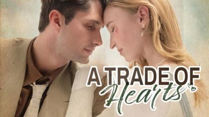A Trade Of Hearts