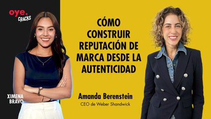 Oye Cracks | Cómo construir reputación de marca desde la autenticidad