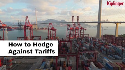 How To Hedge Against Tariffs
