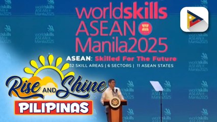 Pagbubukas ng Worldskills ASEAN Manila 2025, pinangunahan ni PBBM | Cleizl Pardilla