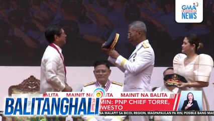 Exec. Sec. Bersamin - PNP Chief Torre, tinanggal sa puwesto | Balitanghali