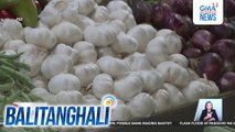 Hinihinalang profiteering o pananamantala sa presyuhan ng bawang, iniimbestigahan ng Dept. of Agriculture | Balitanghali
