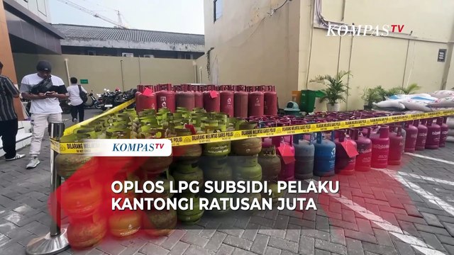 Oplos LPG Subsidi, 4 Orang Ini Bisa Kantongi Rp300 Juta