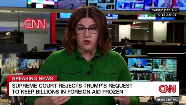 Supreme Court rejects Trump’s request to keep billions in foreign aid frozen