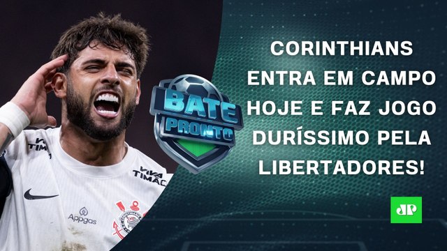 Corinthians JOGA HOJE pela Libertadores; Rodrygo BRILHA pelo Real Madrid na Champions! | BATE-PRONTO