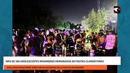 Más de 300 adolescentes MISIONEROS demorados en fiestas clandestinas