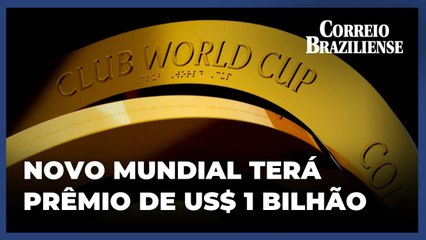 Mundial de Clubes da Fifa vai ter premiação total de US$ 1 bilhão