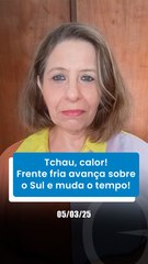 Tchau, calor! Frente fria avança sobre o Sul e muda o tempo