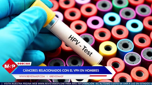 Cánceres relacionados con el VPH en hombres: ¿Cuáles son los más frecuentes y cómo se manifiestan?