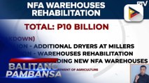 P10-B rehabilitasyon sa NFA warehouses at pagbili ng palay, inaprubahan ng D.A.