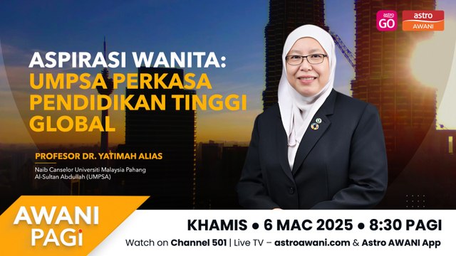 AWANI Pagi: Apirasi wanita - UMPSA perkasa pendidikan tinggi global