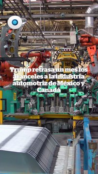 Trump suspende aranceles a los autos de México y Canadá I Reporte Indigo