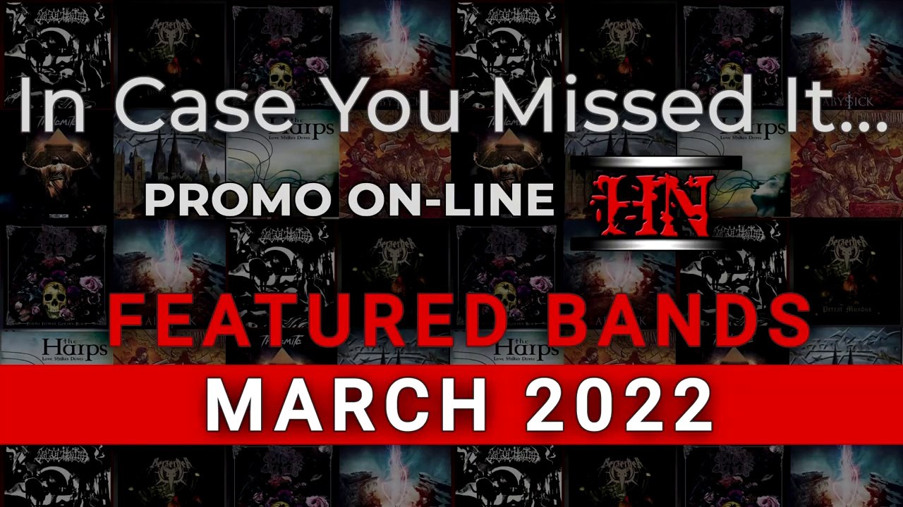 Featured Bands on PROMO ON-LINE #March2022 #ICYMI #Metal #Electronic #Experimental #Albums2022