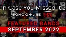 Featured Bands on PROMO ON-LINE #September2022 #incaseyoumissedit #Metal #Electronic #Experimental
