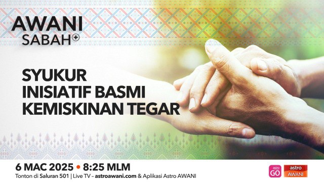 AWANI Sabah+: SYUKUR inisiatif basmi kemiskinan tegar
