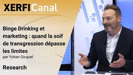 Binge Drinking et marketing : quand la soif de transgression dépasse les limites [Yohan Gicquel]
