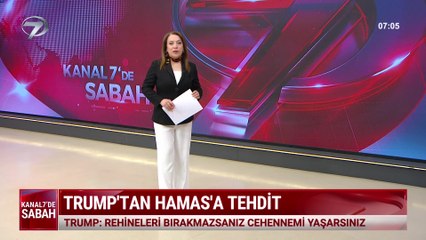 Kanal 7'de Sabah - 6 Mart 2025