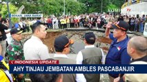 Jembatan Kemang Pratama di Bekasi Amblas Akibat Banjir, AHY: Harus Diperbaiki Segera