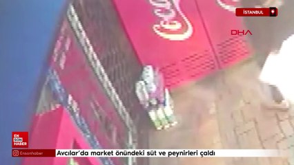 İstanbul'da market önündeki süt ve peynirleri çaldı