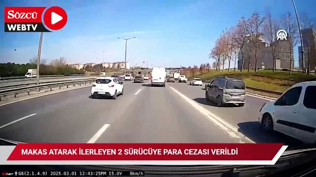 Makas atarak ilerleyen 2 sürücüye para cezası verildi