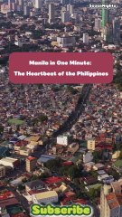 Manila in One Minute_ The Heartbeat of the Philippines