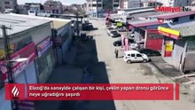 ‘Dron gören masum işçi’ neye uğradığını şaşırdı