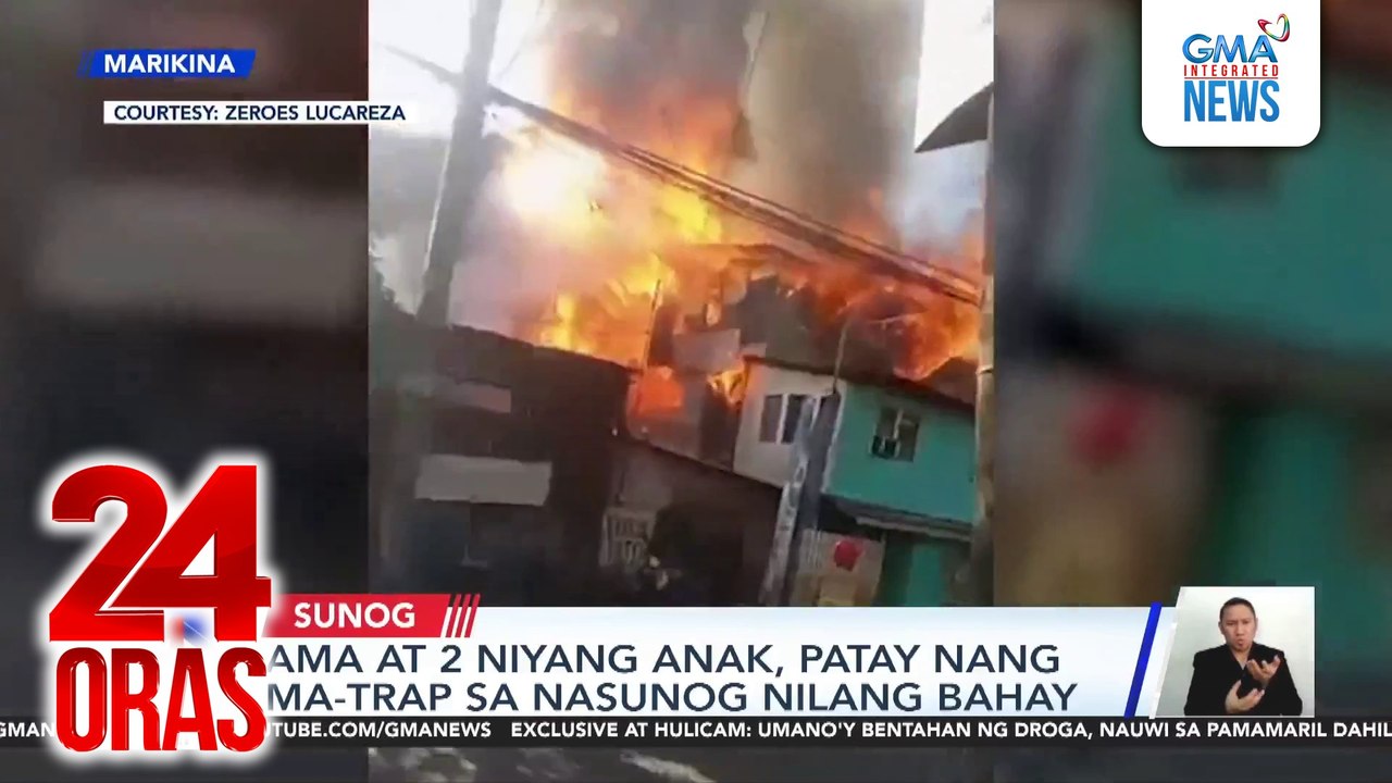 Ama at 2 niyang anak, patay nang ma-trap sa nasunog nilang bahay | 24 Oras