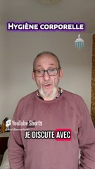 Hygiène corporelle 🚿🥴