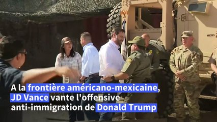 Vance exclut d'envahir le Mexique lors de sa visite à la frontière américano-mexicaine