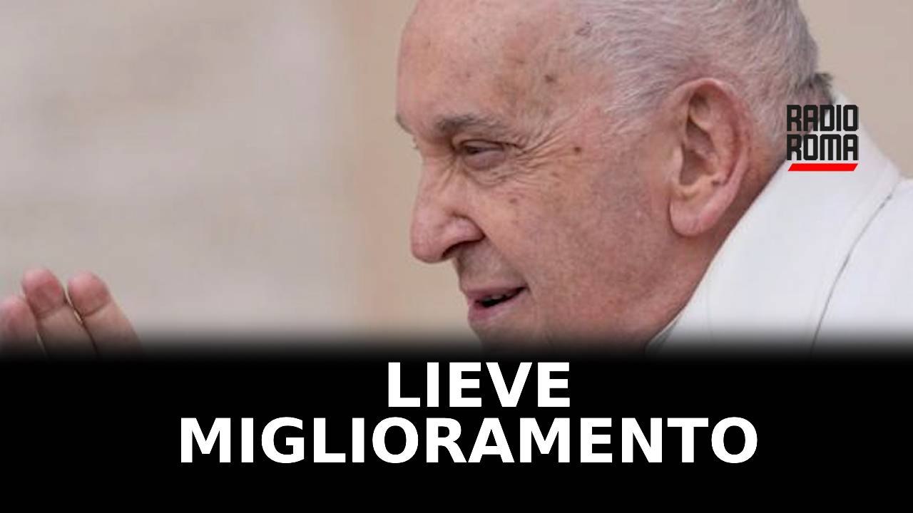 Papa Francesco, lieve miglioramento ma prognosi riservata