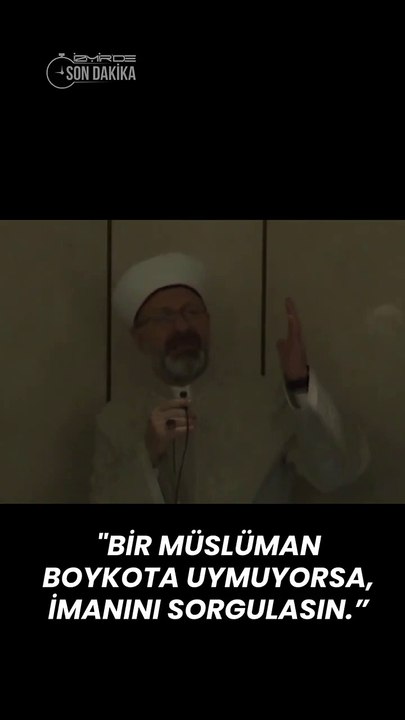 ‘Boykot ürünlerini evine sokan imanını sorgulasın’ deyince… Ali Erbaş’ın arşivi açıldı