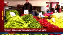 Ramazan Ayı'nda pazar fiyatları nasıl?
