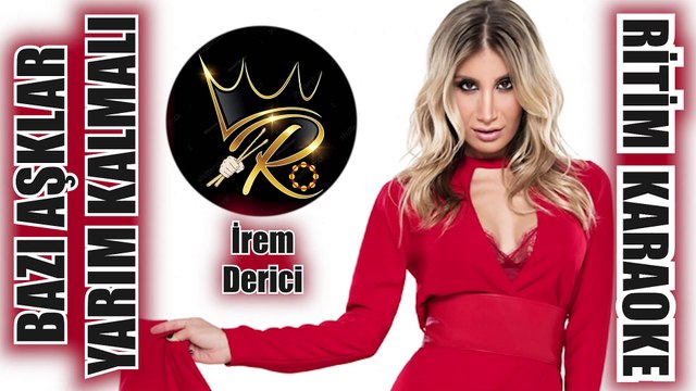 Bazı Aşklar Yarım Kalmalı - İrem Derici ✩ Ritim Karaoke (Nihavend Minör Katip Beste Gökhan Tepe)