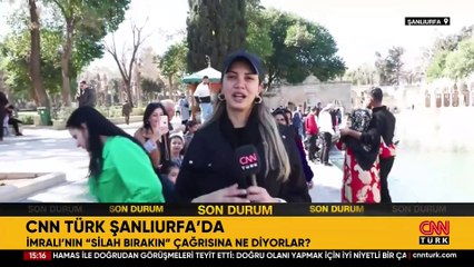 CNN TÜRK ŞANLIURFA’DA: İmralı’dan gelen çağrı şehirde nasıl yankı buldu?